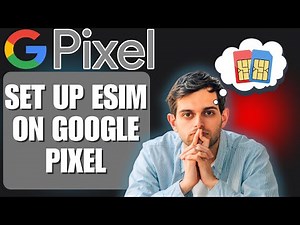 How to Activate and Configure eSIM on Google Pixel (Step-by-Step Setup 2025)