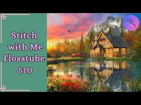 Stitch with me [HAED The Mountain Cabin] Flosstube #510 | Close Up Stitching | STITCHERY LOVERS