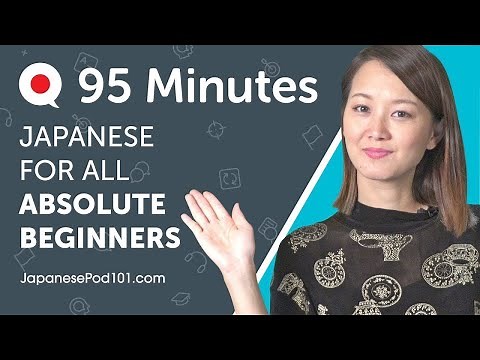 Learn Japanese in 95 Minutes - ALL the Japanese Phrases You Need to Get Started