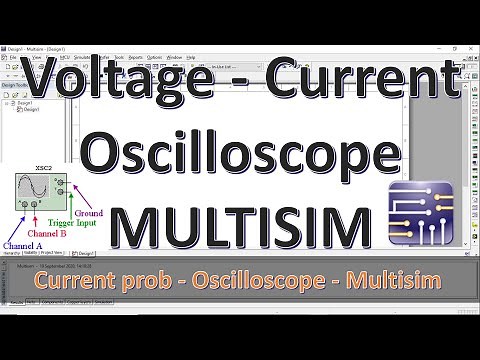 Current measurement using oscilloscope in multisim | How to use Current prob in multisim | Mruduraj