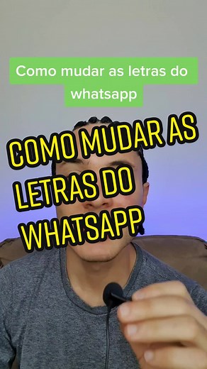 Como Mudar as Letras no WhatsApp: Dicas para Personalizar Seu Celular
