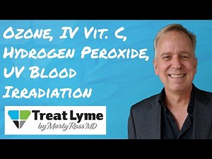 Oxidation Medicine (Ozone & Hydrogen Peroxide) for Lyme Disease Treatment