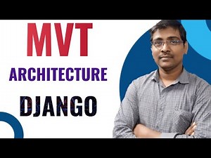 2. MVT ARCHITECTURE || MODEL-VIEW-CONTROLLER ARCHITECTURE || DJANGO WEB FRAMEWORK