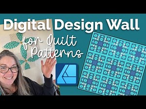 How Quilt Pattern Designers Should use a Digital Design Wall in Affinity Designer