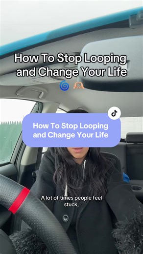 How To Stop Looping and Change Your Life🌀🫶🏼