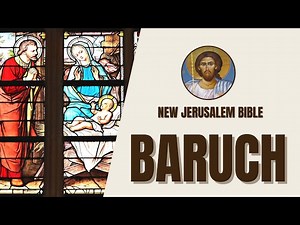 Baruch - Exhortations and Consolations - New Jerusalem Bible
