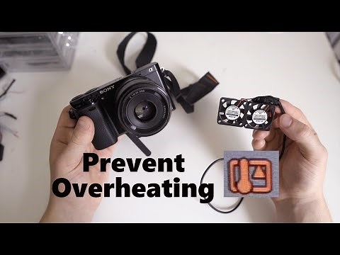 Cheap DIY Sony Camera Overheating Fix A6000, A6100, A6300, A6400, A6500, A6600 and A7 series cameras