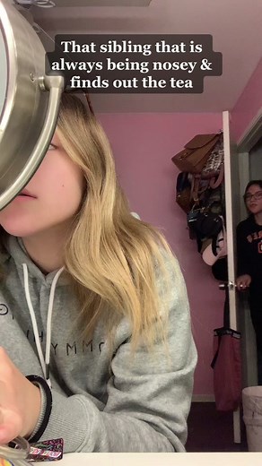 The Juicy Stuff: Siblings Being Nosey