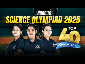 Science Olympiad 2025 Preparation | Science Olympiad Top 40 Questions | Science Olympiad Questions