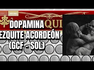 Dopamina Peso Pluma - Tutorial Fácil Acordeón Mezquite Tono GCF (SOL)