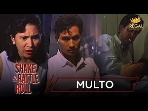 MULTO | Shake Rattle & Roll: Episode 1
