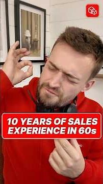 What 10 Years of Sales Experience Taught Me in 60 Seconds ⏱️