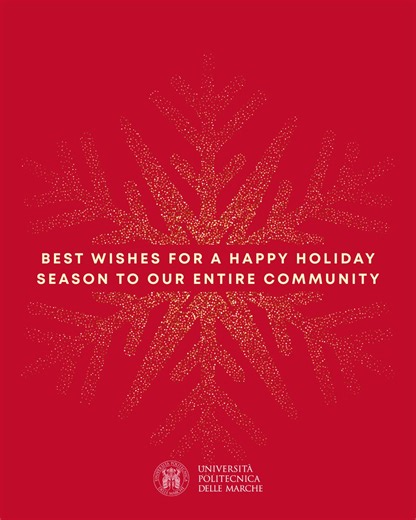 Università Politecnica Marche on Instagram: "🎄 Tanti auguri di buone feste a tutti e a tutte! ✨ Per le festività gli uffici e le strutture dell'Ateneo resteranno chiusi dal 24.12.2025 al 5.1.2026 🎄 Best wishes for a happy holiday season to our entire community! ✨ For the holiday season, the University offices and facilities will be closed from 24.12.2025 al 5.1.2026"