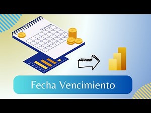 Haz ESTOS PASOS para calcular FECHA DE VENCIMIENTO en DAX | Power BI