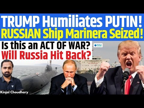 Trump Dares Putin: US Seizes Russian Ship Marinera Despite Nuclear Submarine Escort! | Kinjal