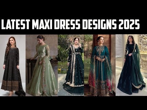 “Latest Maxi Dress Designs 2025”