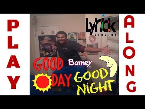 Barney's Good Day, Good Night Play Along | Play Alongs