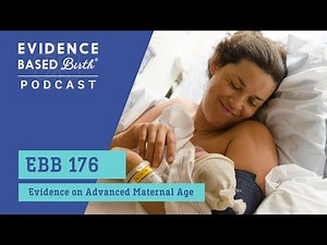 Evidence on Advanced Maternal Age