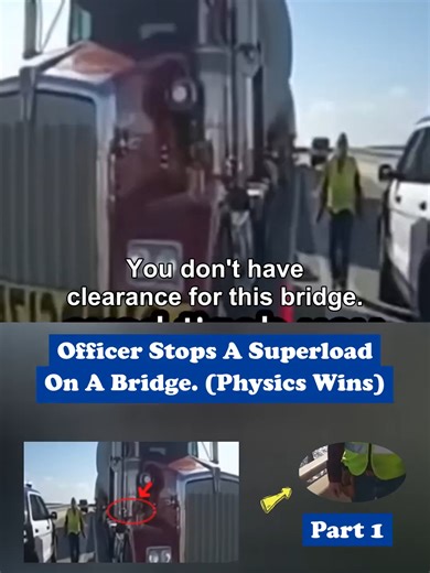 Physics Saves the Day: Officer Stops Superload on Bridge