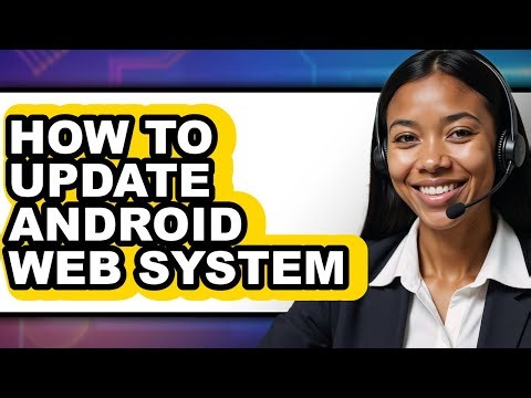 How to Update Android Web System - Easy Guide