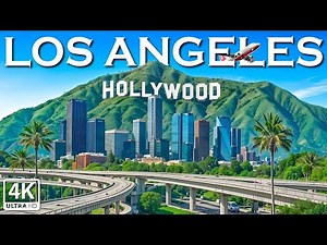 Los Angeles 4K The Heart of Hollywood – Discover LA's Vibrant Culture and Views