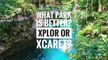 What is better Xplor or Xcaret? Two parks to visit on vacation in Mexico