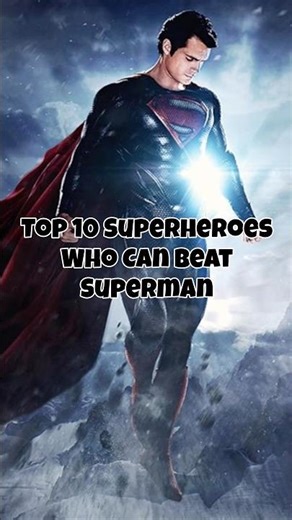 Top 10 Super Heroes Who Can Beat Super Man 😱. #top10 #viral #movie #marvel