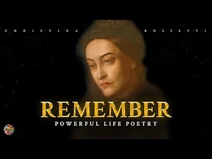 Remember - Christina Rossetti (read by Rosamund Pike)