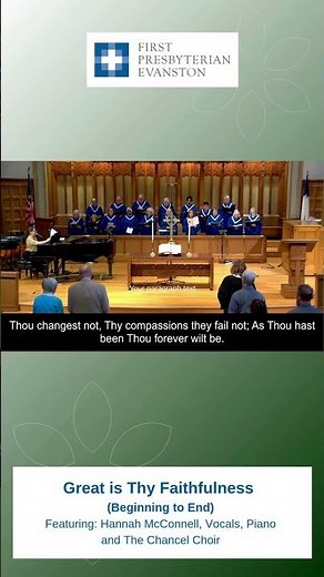 Great Is They Faithfulness (Beginnning to End) - First Pres Evanston