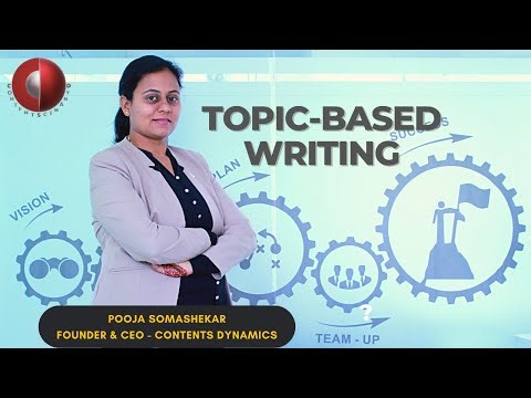 Topic-based Writing | Contents Dynamics | Technical Writing Tutorial