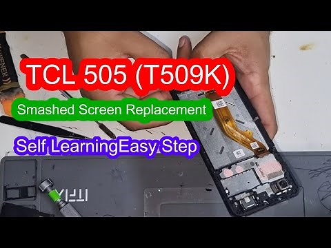 How to Replace TCL 505 (T509K) LCD Screen 4K Full
