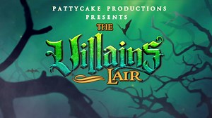 The Villains Lair, your first look! A new series by PattyCake Productions featuring the Disney Villains and all new original music. Coming soon. SEE IT NOW ON: https://www.patreon.com/pattycakeproductions | PattyCake Productions