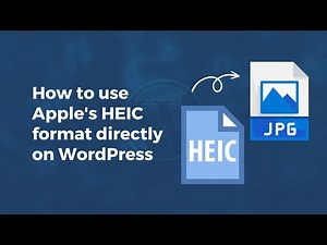 How to use Apple's HEIC format directly on WordPress