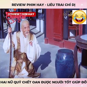 Review phim - liêu trai chí dị - chàng tr/ai giúp đỡ 2 n/ữ q/uỷ giải ngh/iệp o/an và cái kết viên mãn #cbiz #reviewphimhay | Chạm Yêu