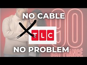 New Way to Watch TLC's 90 Day Fiancé Season 9 Without Cable!