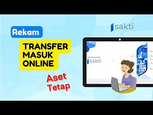 Cara Rekam Transfer Masuk Aset Tetap di Sakti || Modul Aset Tetap
