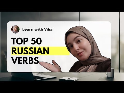 Learn 50 Russian Verbs Fast and Easy!