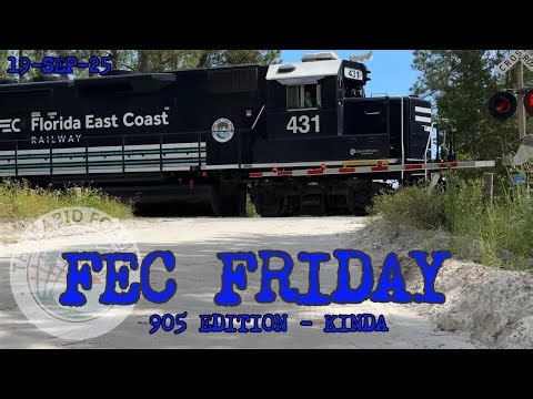 Florida East Coast Railway: FEC Friday #10 4K
