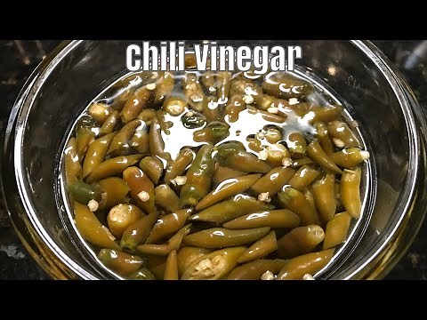 How To Make A Nice & Spicy Chili Vinegar