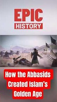 How the Abbasids Created Islam’s Golden Age