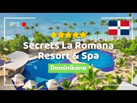 🇩🇴 Secrets La Romana Resort & Spa 5* – romantyczny hotel dla dorosłych – Bayahibe, Dominikana