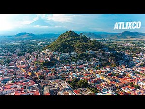 El Verdadero Paraíso Mexicano | Atlixco su Belleza Gastronómica nos Enamoró