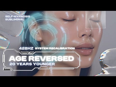 Age Reversed ✨ 20 Years Younger • Eternal Youth [LAYERED SUBLIMINAL FREQUENCY] 428Hz