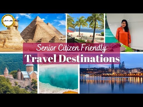 Unexplored Places | Best Places For Senior Citizens To Travel | Family Vacation Destinations