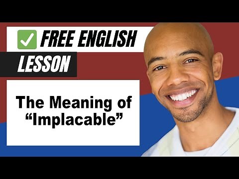 The Meaning of Implacable - Learn English Vocabulary