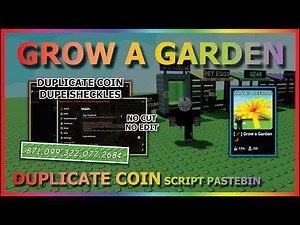 GROW A GARDEN Script Pastebin 2025 DUPLICATE COIN, INFINITE COIN, INF SHECKLES (FREE NO CUT) 🧬🌶️