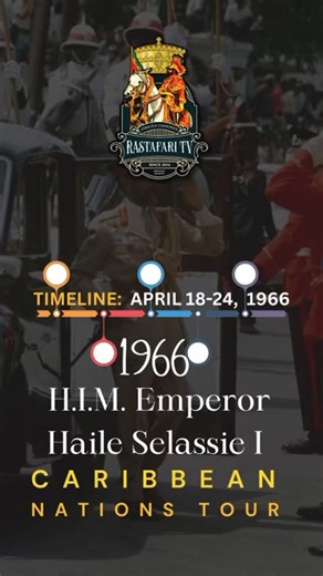 TIMELINE April 18-24, 1966 Emperor Haile Selassie”s Historic Caribbean Visit | Rastafari TV Network