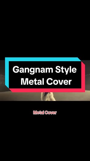 Metal Cover of Gangnam Style by Leo Moracchioli