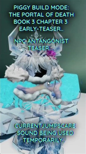 PIGGY BUILD MODE: THE PORTAL OF DEATH: BOOK 3 CHAPTER 3 || NPC ANTAGONIST TEASER