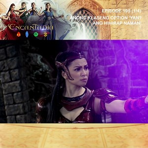 Encantadia 2016: Episode 195 (Part 1 of 4) https://bit.ly/Encantadia2016FullEpisodes 'Encantadia' revolves around the story of four kingdoms: Lireo, Sapiro, Hathoria, and Adamya. The queen of Lireo, Minea, had to choose among her daughters, Sang'gre Amihan, Sang'gre Pirena, Sang'gre Danaya, and Sang'gre Alena, to be her successor and each will keep one of the powerful gemstones of water, earth, fire, and air that maintain the balance in the world of Encantadia. After testing the capabilities of 